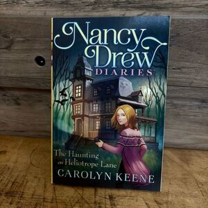Nancy Drew Diaries The Haunting on Heliotrope Lane book by Carolyn Keene
